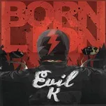 Download nhạc hot Evil K (Single) nhanh nhất về điện thoại