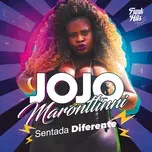 Nghe nhạc Sentada Diferente (Single) - Jojo Maronttinni
