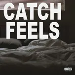Nghe nhạc Catch Feels - V.A