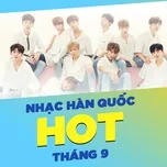 Nhạc Hàn Quốc Hot Tháng 09/2017