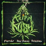 Ca nhạc Krippy Kush (Single) - Farruko, Bad Bunny, Rvssian
