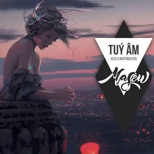 Túy Âm Remix - Xesi, Masew, Nhật Nguyễn, V.A