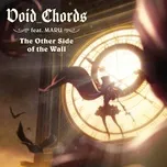 The Other Side Of The Wall (Single) - Void Chords, MARu