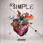 Nghe nhạc So Simple (Single) - SCORSI