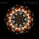 85 Videos (Single) - Mew