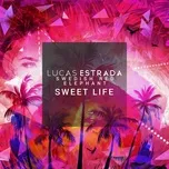 Nghe nhạc Sweet Life (Single) Mp3