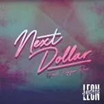 Next Dollar (Single) - Leon Arcade, Pepper Rose