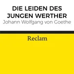 Nghe ca nhạc Goethe: Die Leiden Des Jungen Werther - Reclam Horbucher, Hans Sigl