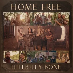 Hillbilly Bone (Single) - Home Free