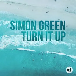 Turn It Up (Single) - Simon Green