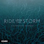 Nghe nhạc Ride Upon The Storm (Single) - Claus Hempler, Dragonborn