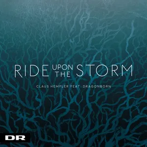 Ride Upon The Storm (Single) - Claus Hempler, Dragonborn
