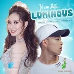 Tải nhạc Vì Em Thật Luminous (Single) - Tân Trần