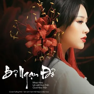 Bỉ Ngạn Đỏ (Tam Sinh Tam Thế OST) (Single) - Hoa Trần | Nhạc Hay 360