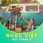 Download nhạc hot Nhạc Việt Hot Tháng 09/2017 nhanh nhất