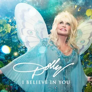 I Believe In You (Single) - Dolly Parton