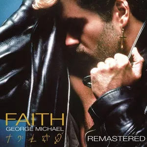 Faith (Deluxe Edition) (Remastered) - George Michael