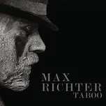 Taboo (Music From The Original Tv Series) - Max Richter