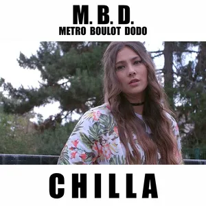 M.B.D (Metro Boulot Dodo) (Single) - Chilla