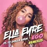 Ca nhạc Ego (Remixes) (Single) - Ella Eyre