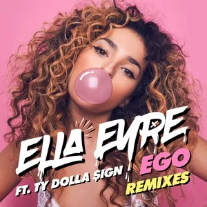 Ego (Remixes) (Single) - Ella Eyre