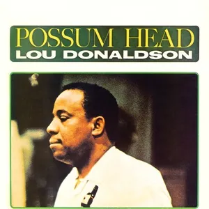 Possum Head - Lou Donaldson