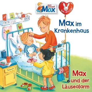 15: Max Im Krankenhaus / Max Und Der Lausealarm - MAX