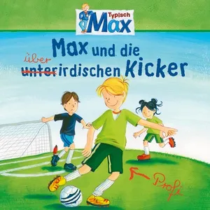 08: Max Und Die Uberirdischen Kicker - MAX