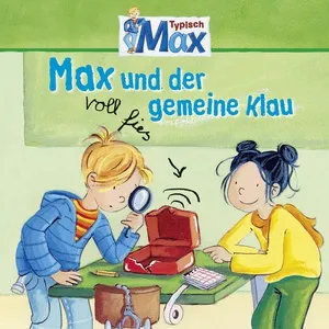 03: Max Und Der Voll Fies Gemeine Klau - MAX