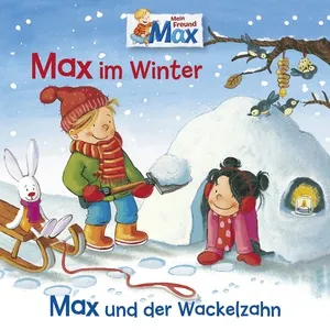 10: Max Im Winter / Max Und Der Wackelzahn - MAX