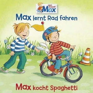 12: Max Lernt Rad Fahren / Max Kocht Spaghetti - MAX
