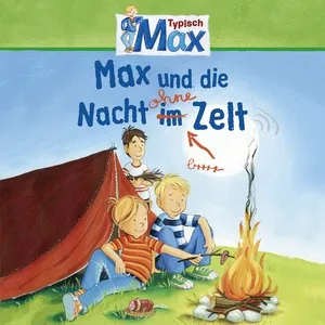 09: Max Und Die Nacht Ohne Zelt - MAX