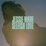 Tải nhạc Mp3 Selfish Love (Single) miễn phí về điện thoại