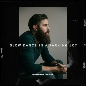 Slow Dance In A Parking Lot (Single) - Jordan Davis