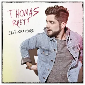 Life Changes (Single) - Thomas Rhett