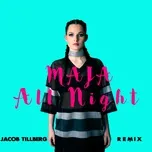 All Night (Jacob Tillberg Remix) (Single) - Maja