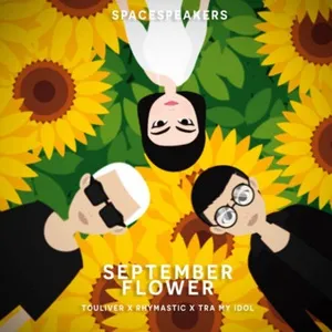 September Flower (Single) - Touliver, Rhymastic, Trà My
