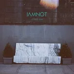 Nghe nhạc Be There (Single) - Iamnot