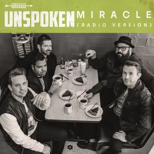 Miracle (Radio Version) (Single) - Unspoken