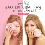 Download nhạc Sau Khi Chia Tay Thì Phải Làm Gì Remix (Single) Mp3 miễn phí về điện thoại