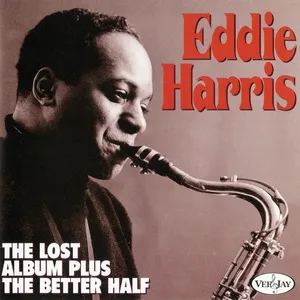 The Lost Album Plus The Better Half - Eddie Harris