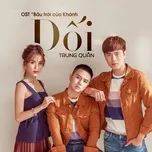 Download nhạc Dối (Bầu Trời Của Khánh OST) (Single) nhanh nhất