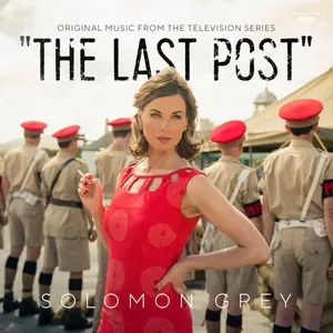 The Last Post (Music From The Original Tv Series) - Solomon Grey