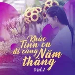 Khúc Tình Ca Đi Cùng Năm Tháng (Vol. 1)
