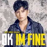 Tải nhạc hay Ok I'm Fine (Single) online