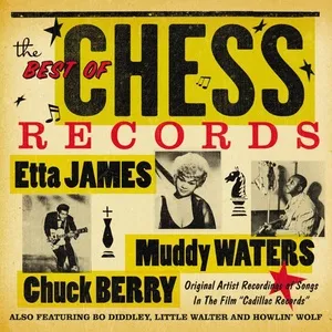 The Best Of Chess Records Original Artist Recordings Of Songs In The Film Cadillac Records - V.A
