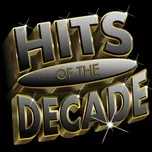 Nghe và tải nhạc hay Hits Of The Decade 2000-2009 hot nhất