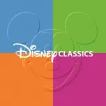 Nghe và tải nhạc hay Disney Classics Mp3 về điện thoại