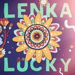 Lucky (Single) - Lenka