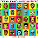 Nghe ca nhạc Party Monsters - The Haxans